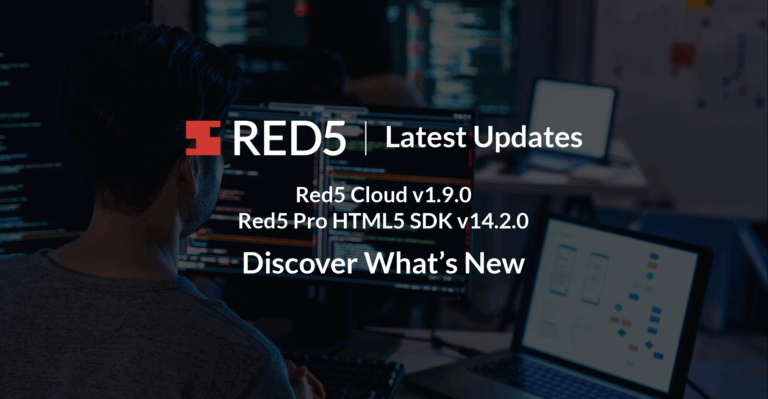 What’s New in Red5 Cloud v1.9.0 and Red5 Pro HTML SDK v14.2.0? Automatic Node Scaling Upgrade, Dynamic Preprocessing, and More!