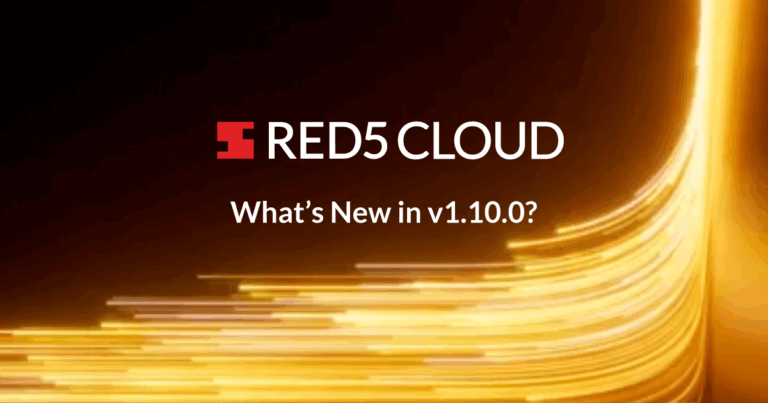 What’s New in Red5 Cloud v1.10.0? Pay-As-You-Grow Plan with 50 GBs Free Every Month, New Dashboard, New Subscription Plans, And More! 