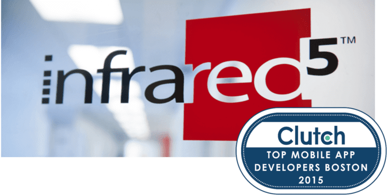 Infrared5 Selected As A Top Boston App Developer By B2B Research Firm Clutch