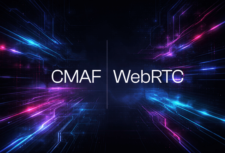 CMAF vs WebRTC: Select the Right Delivery Type For Your Use Case
