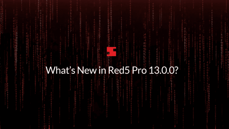 Red5 Pro 13.0.0: Stream Manager 2.0 Delivers Dynamic Scaling and Enhanced Control