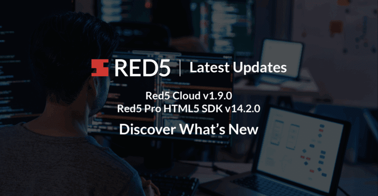What’s New in Red5 Cloud v1.9.0 and Red5 Pro HTML5 SDK v14.2.0? Automatic Node Scaling Upgrade, Dynamic Preprocessing, and More!