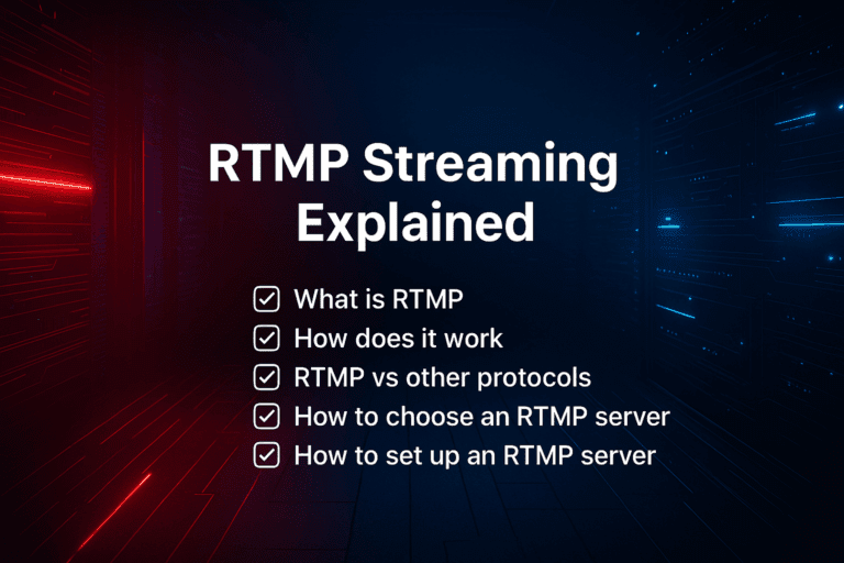 What is RTMP and How Does It Work? Streaming Protocol Guide 2025