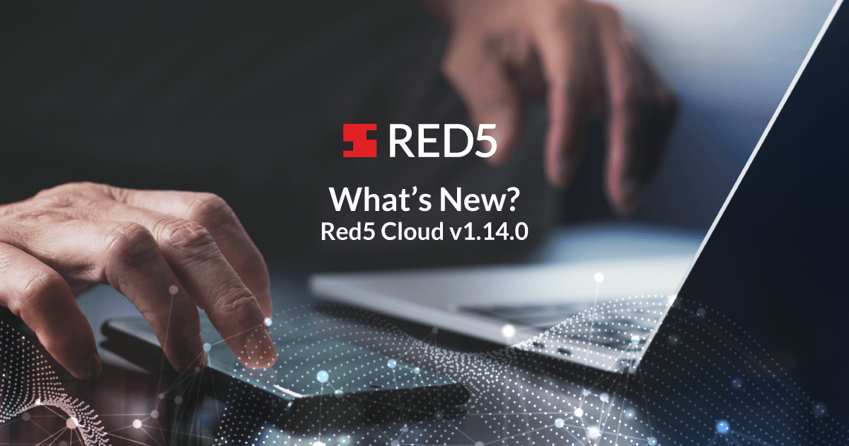 what’s new in red5 cloud v1.14.0? analytics dashboard, hls support, video player update, cors configuration, and more! 